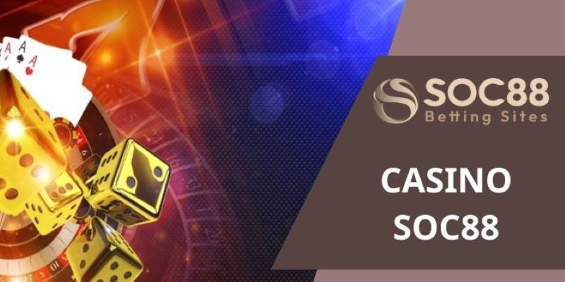 Soc88 casino có tỷ lệ trả thưởng cao